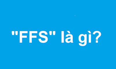 "FFS" là gì?