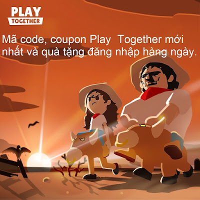 (Coupon) code Play Together hôm nay mới nhất