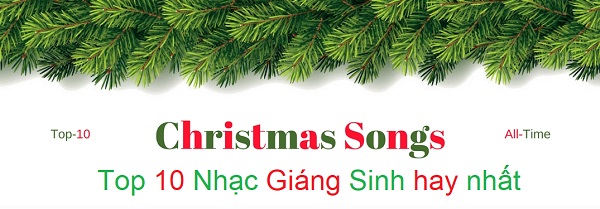 Top 10 nhạc Giáng Sinh/Noel hay nhất cho năm 2021