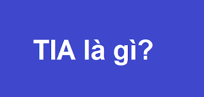 TIA là gì?